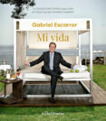 GABRIEL ESCARRER. MI VIDA di DURAN, ISABEL 