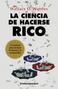 LA CIENCIA DE HACERSE RICO di WATTLES, WALLACE D. 