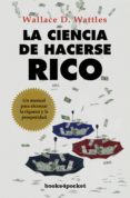 LA CIENCIA DE HACERSE RICO de WATTLES, WALLACE D. 
