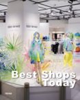 BESTS SHOPS TODAY (ED. BILINGE ESPAOL-INGLES) di VV.AA. 