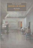 HISTORIA DE SIMONA (PREMIO DE NOVELA CORTA JOSE MARIA DE PAREDES, 2010) di JARAMILLO, DARIO 