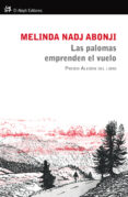 LAS PALOMAS EMPRENDEN EL VUELO di NADJ ABONJI, MELINDA 