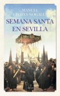 SEMANA SANTA EN SEVILLA de CHAVES NOGALES, MANUEL 