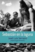 SEBASTIAN EN LA LAGUNA de SERRANO, JOSE LUIS 