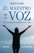 EL MAESTRO DE LA VOZ di YANES, JESUS 