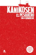 KANIKOSEN: EL PESQUERO di KOBAYASHI, TAKIJI 