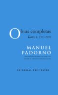 OBRAS COMPLETAS. TOMO 1: 1955-1991 de PADORNO, MANUEL 