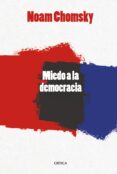 EL MIEDO A LA DEMOCRACIA de CHOMSKY, NOAM 
