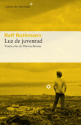 LUZ DE JUVENTUD di ROTHMANN, RALF 