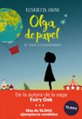 OLGA DE PAPEL 1 :EL VIAJE EXTRAORDINARIO de GNONE, ELISABETTA 