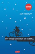 INVIERNO EN TIEMPOS DE GUERRA de TERLOUW, JAN 