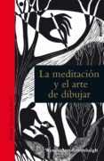 LA MEDITACION Y EL ARTE DE DIBUJAR di GREENHALGH, WENDY ANN 