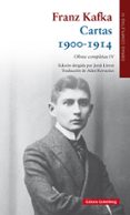 CARTAS (1900-1914): OBRAS COMPLETAS (VOL. IV) de KAFKA, FRANZ 