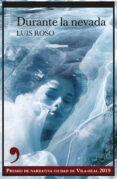 DURANTE LA NEVADA di ROSO, LUIS 