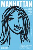 MANHATTAN Y OTROS RELATOS ERTICOS ESCRITOS POR MUJERES (V PREMIO DE LITERATURA EROTICA VALGAME DIOS) di VV.AA. 