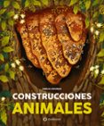 CONSTRUCCIONES ANIMALES di DZIUBAK, EMILIA 