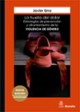LA HUELLA DEL DOLOR. ESTRATEGIAS DE PREVENCIN Y AFRONTAMIENTO DE LA VIOLENCIA DE GENERO di URRA PORTILLO, JAVIER 