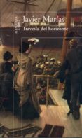 TRAVESIA DEL HORIZONTE (21 ED.) de MARIAS, JAVIER 