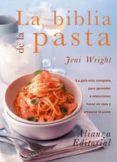 LA BIBLIA DE LA PASTA de WRIGHT, JENI 