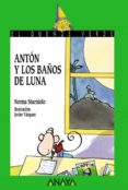 ANTON Y LOS BAOS DE LUNA (EL DUENDE VERDE) de STURNIOLO, NORMA 