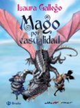 MAGO POR CASUALIDAD de GALLEGO, LAURA 