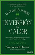 EL PEQUEO LIBRO DE LA INVERSION EN VALOR di BROWNE, CHRISTOPHER H. 