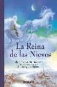 LA REINA DE LAS NIEVES de ANDERSEN, HANS CHRISTIAN 