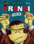 FRANKI MECANICO de CANYELLES, ANNA  COMOTTO, AGUSTIN 