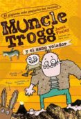 MUNCLE TROGG Y EL ASNO VOLADOR de FOXLEY, JANET 