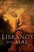 LIBRANOS DEL MAL de SARDOU, ROMAIN 