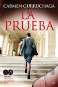 LA PRUEBA (PREMIO ABOGADOS DE NOVELA 2010) de GURRUCHAGA, CARMEN 