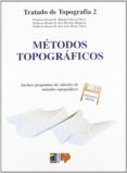 METODOS TOPOGRAFICOS: TOPOGRAFIA Y FOTOGRAMETRIA de CHUECA PAZOS, MANUEL 