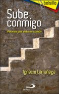 SUBE CONMIGO di LARRAAGA, IGNACIO 