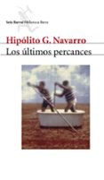 LOS ULTIMOS PERCANCES de NAVARRO, HIPOLITO G. 