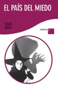 EL PAIS DEL MIEDO de ROSA, ISAAC 