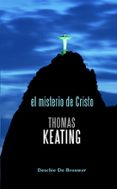 EL MISTERI DE CRISTO de KEATING, THOMAS 
