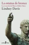 LA ESTATUA DE BRONCE: LA II NOVELA DE MARCO DIDIO FALCO de DAVIS, LINDSEY 