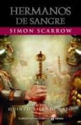HERMANOS DE SANGRE (LIBRO XIII DE QUINTO LICINIO CATO) de SCARROW, SIMON 