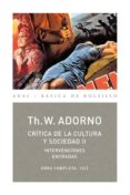 CRITICA DE LA CULTURA Y SOCIEDAD II (OBRA COMPLETA, 10-2) de ADORNO, THEODOR W. 