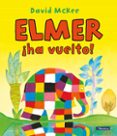 EL RETORNO DE ELMER de MCKEE, DAVID 