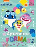 APRENDO LAS FOMAS CON BABY SHARK (BABY SHARK) de NICKELODEON 