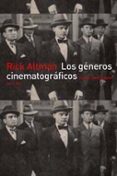 LOS GENEROS CINEMATOGRAFICOS di ALTMAN, RICK 