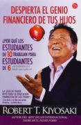 DESPIERTA EL GENIO FINANCIERO DE TUS HIJOS de KIYOSAKI, ROBERT T. 