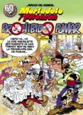 PROHIBIDO FUMAR (MORTADELO Y FILEMON) de IBAÑEZ, FRANCISCO 