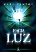 HACIA LA LUZ de SANTOS, CARE 