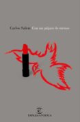 CON UN PAJARO DE MENOS de SALEM, CARLOS 
