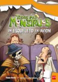 UN ESQUELETO EN AVION (TODOS MIS MONSTRUOS 5) de BREZINA, THOMAS 