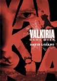 VALKIRIA: GAME OVER de LOZANO GARBALA, DAVID 