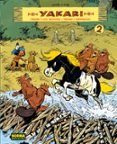 YAKARI (VOL. 2): YAKARI Y LOS CASTORES/ YAKARI Y NANABOZO de JOB  DERIB 