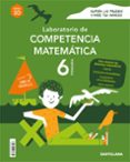 Portada de Laboratorio de Competencia Matematica 6º Primaria Serie 3D